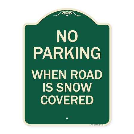 Signmission No Parking When Road Is Snow Covered Heavy-Gauge Aluminum Sign, 24" x 18", G-1824-23640 A-DES-G-1824-23640